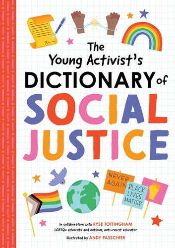 The Young Activist's Dictionary of Social Justice by Tottingham