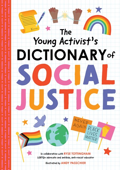 The Young Activist's Dictionary of Social Justice by Tottingham