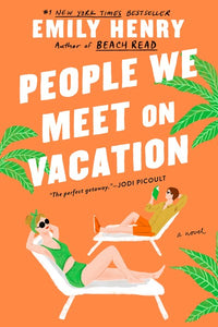 People We Meet on Vacation by Henry