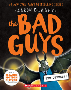 The Others?! (The Bad Guys #16) by Blabey