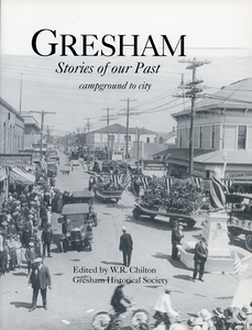 Gresham: Stories of Our Past, Campground to City by Chilton