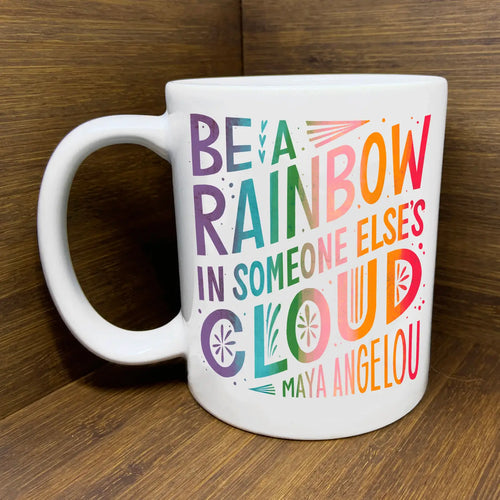 Be a Rainbow Mug