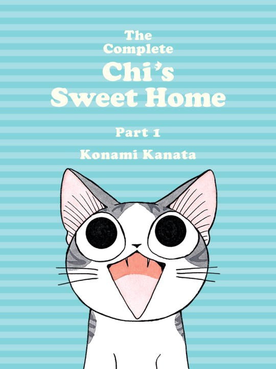 The Complete Chi's Sweet Home Part 1 by Kanata