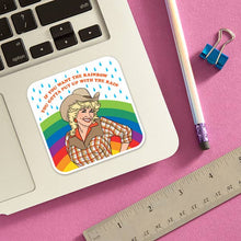 Dolly Parton If You Want A Rainbow.. Sticker