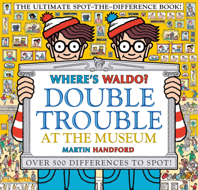 Where's Waldo? Double Trouble At the Museum by Handford
