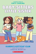 Karen's Kittycat Club (Baby-Sitters Little Sister GN #4) by Martin