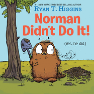 Norman Didn't Do It!: (Yes, He Did) by Higgins
