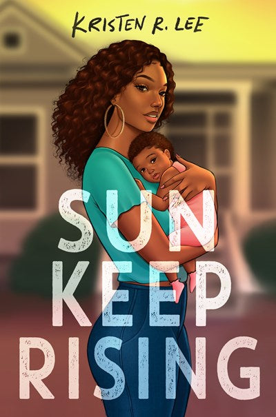 Sun Keep Rising by Lee