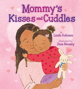 Mommy’s Kisses and Cuddles by Ashman