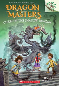 Curse Of The Shadow Dragon (Dragon Masters #23) by West