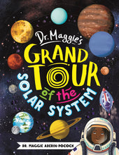 Dr. Maggie’s Grand Tour of the Solar System