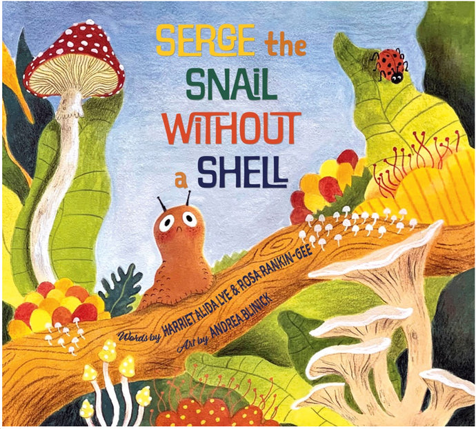 Serge, the Snail Without a Shell by Lye