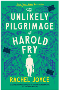 The Unlikely Pilgrimage of Harold Fry by Joyce