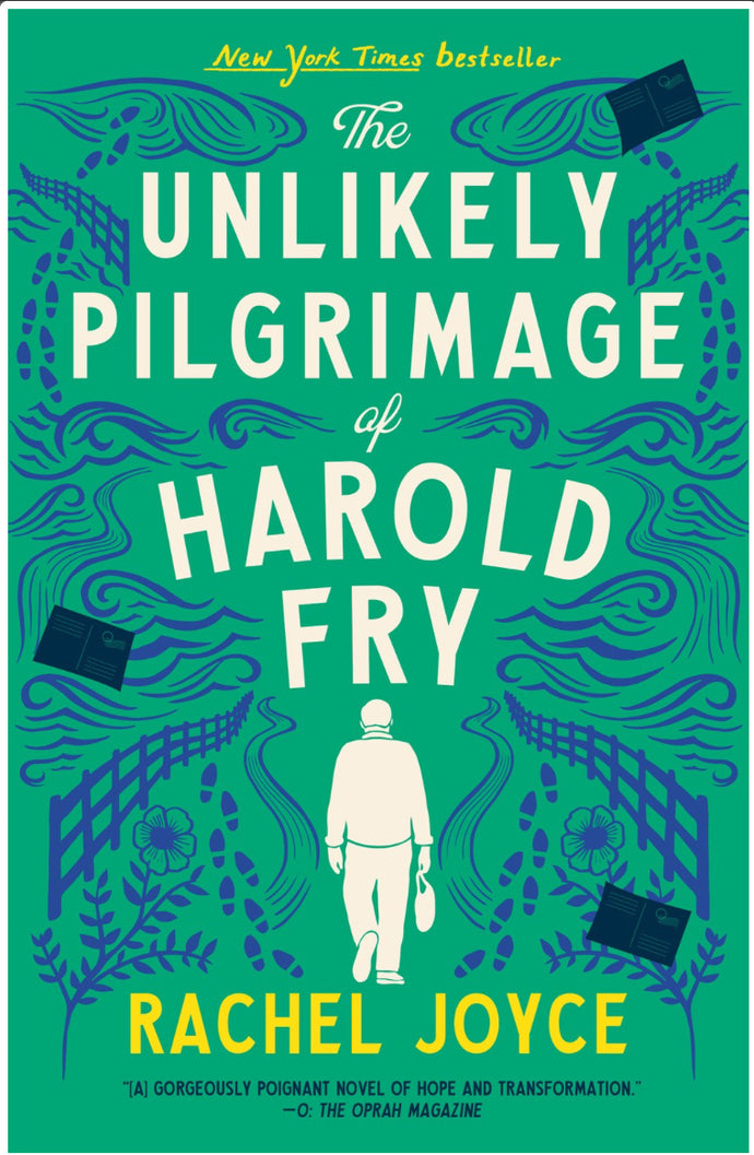 The Unlikely Pilgrimage of Harold Fry by Joyce