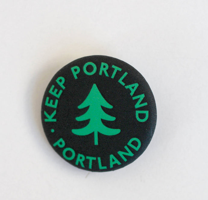Keep Portland Portland Button