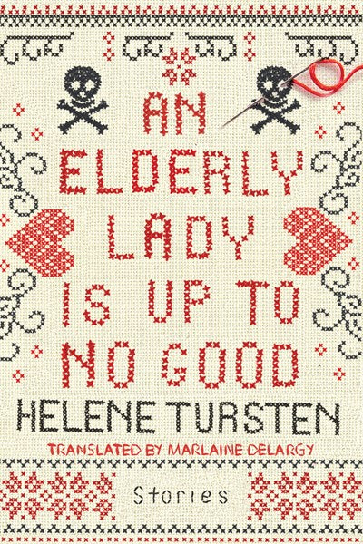 An Elderly Lady is Up to No Good by Tursten