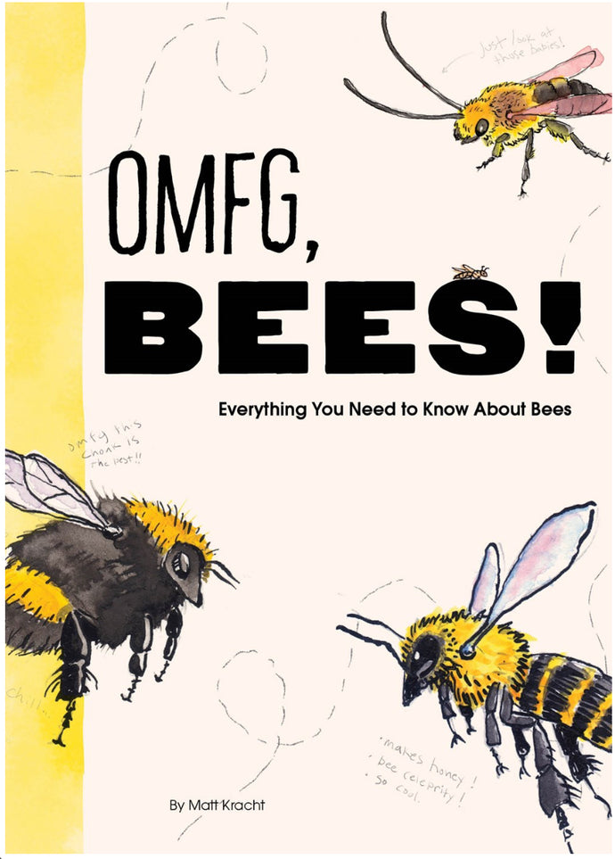 OMFG, Bees by Kracht