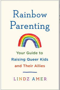 Rainbow Parenting by Amer