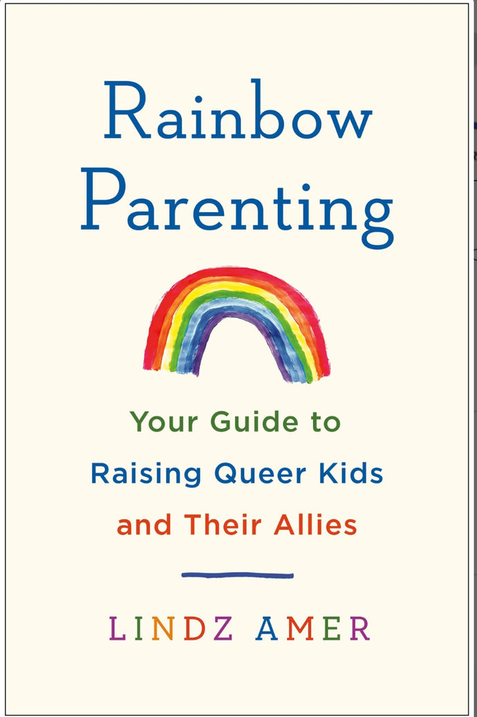 Rainbow Parenting by Amer