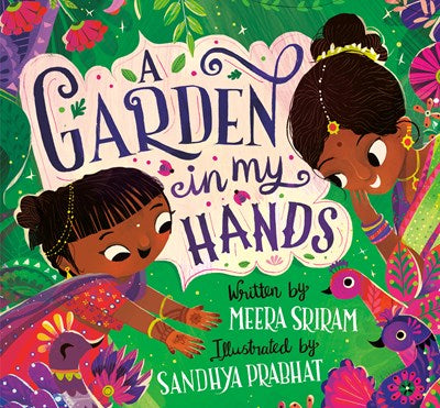 A Garden In My Hands by Spiram