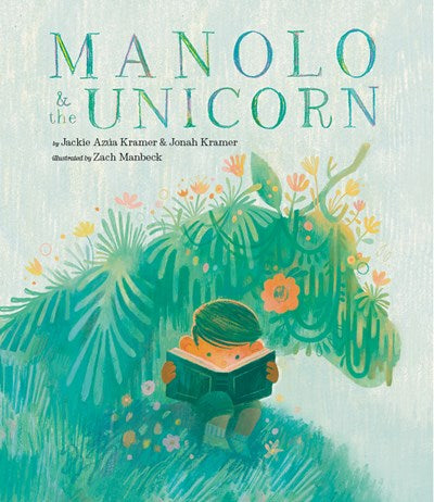 Manolo And The Unicorn by Kramer