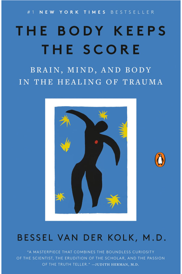 The Body Keeps the Score by Van Der Kolk