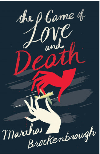 The Game of Love and Death by Brockenbrough