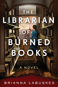 The Librarian Of Burned Books by LaBuskes