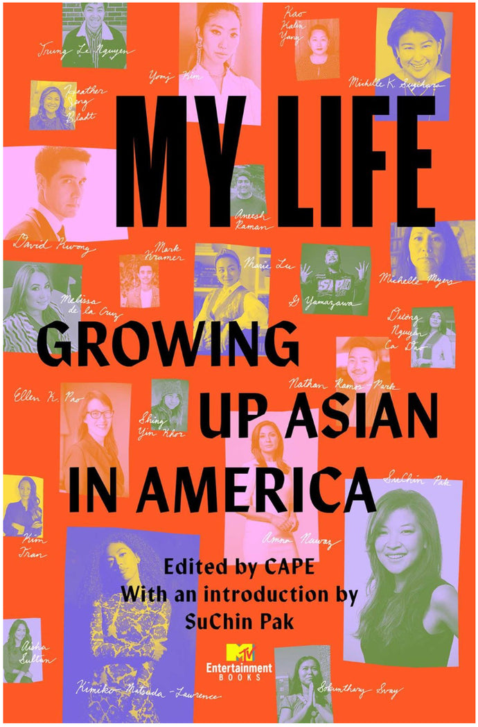 My Life: Growing Up Asian in America edited by CAPE