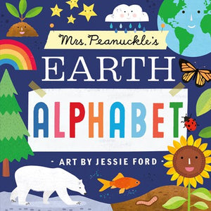 Mrs. Peanuckle’s Earth Alphabet