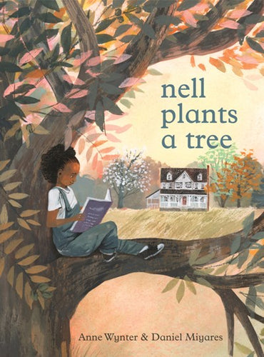 Nell Plants A Tree by Wynter