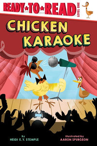 Ready to Read level 1, Chicken Karaoke by Stemple