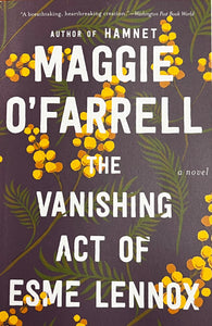 The Vanishing Act of Esme Lennox by O'Farrell