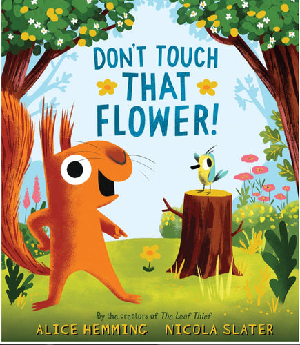Don’t Touch That Flower by Hemming