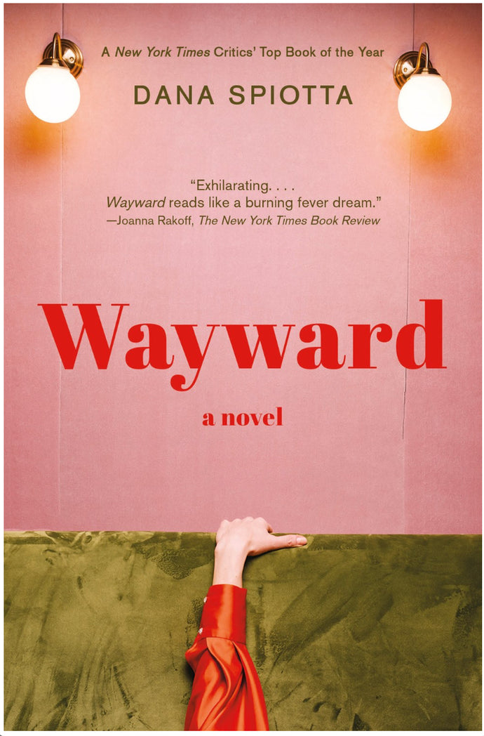 Wayward by Spiotta