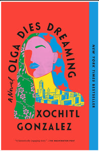 Olga Dies Dreaming by Gonzalez