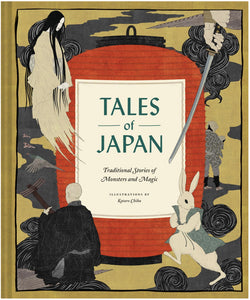 Tales of Japan: Traditional Stories of Monsters and Magic by Chiba