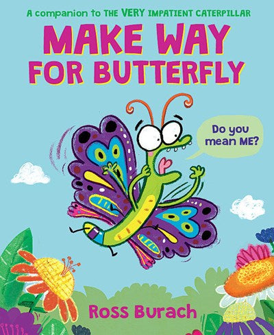 Make Way For Butterfly by Burach