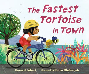 The Fastest Tortoise In Town by Calvert
