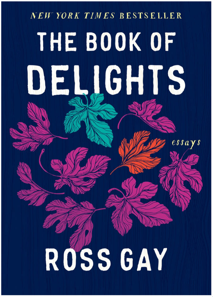 The Book of Delights: Essays by Gay