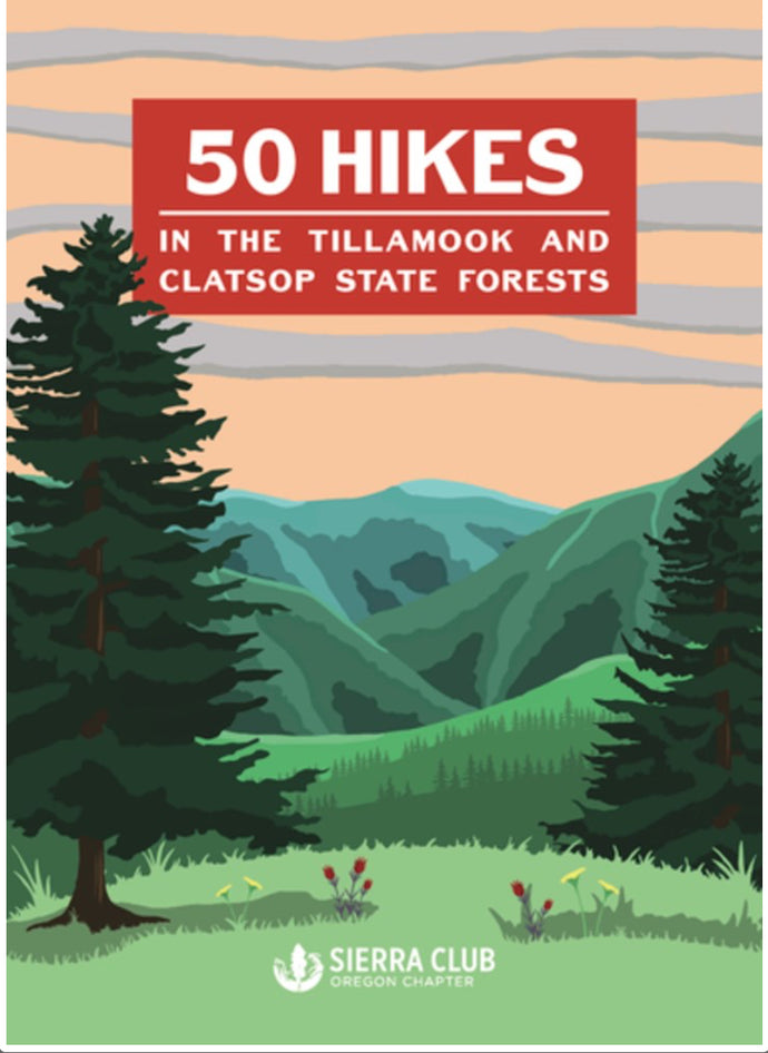 50 Hikes in the Tillamook and Clapsop State Forests