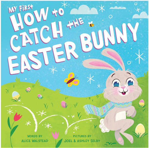 My First How to Catch the Easter Bunny by Walstead