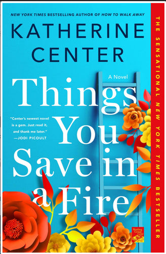 Things You Save in a Fire by Center