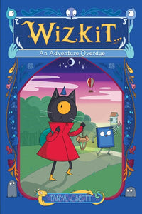 Wizkit: An Adventure Overdue by Scott
