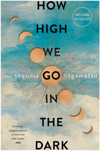 How High We Go in the Dark by Nagamatsu