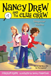 Nancy Drew and the Clue Crew (#1) Sleepover Sleuths by Keene