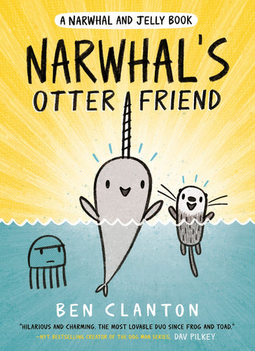 Narwhal’s Otter Friend by Clanton