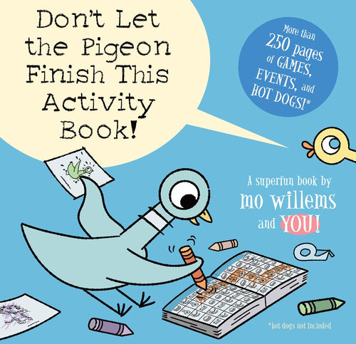 Don’t Let The Pigeon Finish This Activity Book