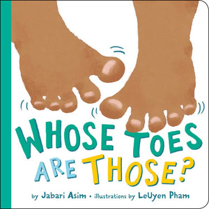 Whose Toes Are Those? by Asim